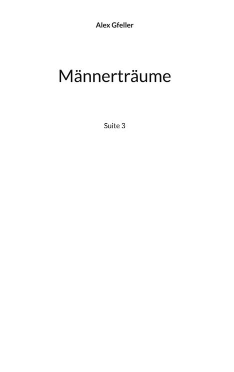 Alex Gfeller: Männerträume, Buch