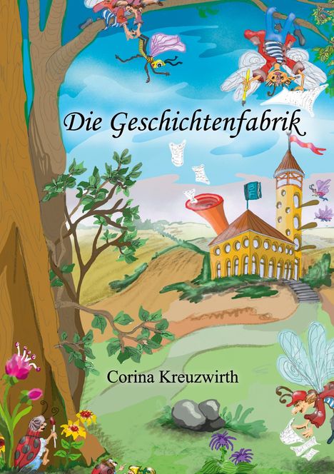 Corina Kreuzwirth: Die Geschichtenfabrik, Buch