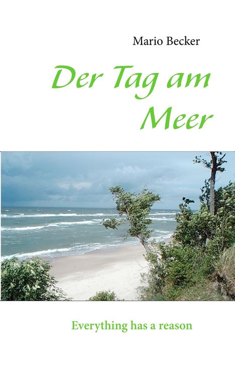 Mario Becker: Der Tag am Meer, Buch