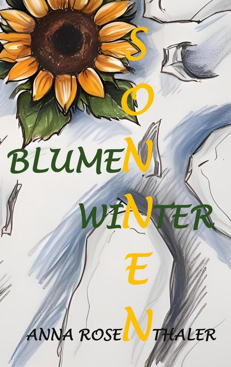 Anna Rosenthaler: Sonnenblumenwinter, Buch