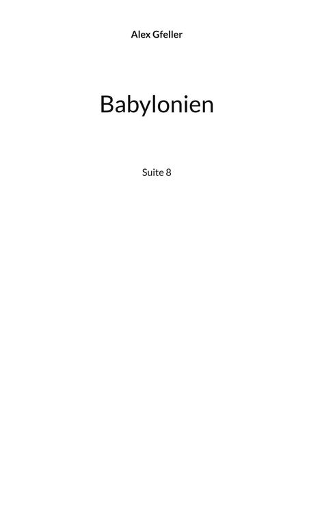 Alex Gfeller: Babylonien, Buch