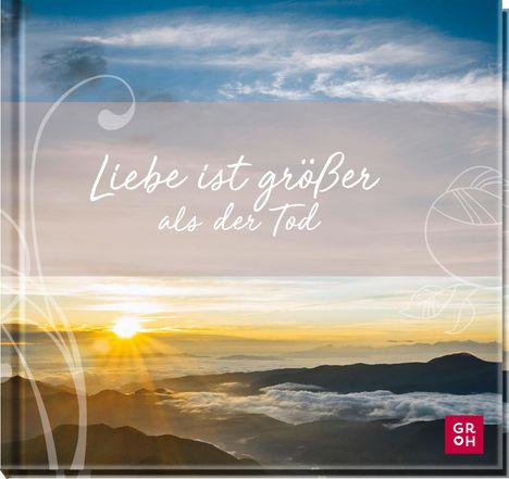 Irmgard Erath: Liebe ist größer als der Tod, Buch