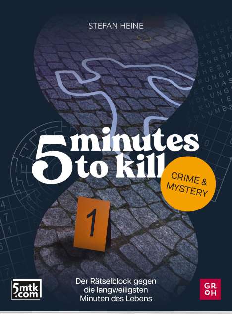 Stefan Heine: 5 minutes to kill - Crime &amp; Mystery, Buch