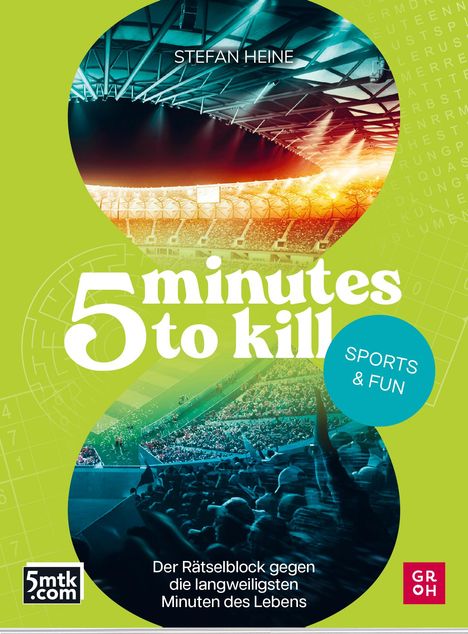 Stefan Heine: 5 minutes to kill - Sports &amp; Fun, Buch