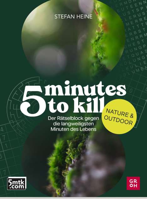 Stefan Heine: 5 minutes to kill - Nature &amp; Outdoor, Buch