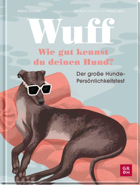 Alison Davies: Wuff - Wie gut kennst du deinen Hund?., Buch