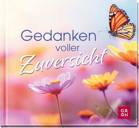 Gedanken voller Zuversicht, Buch