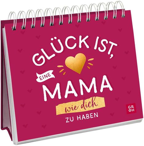 Glück ist, eine Mama wie dich zu haben, Buch