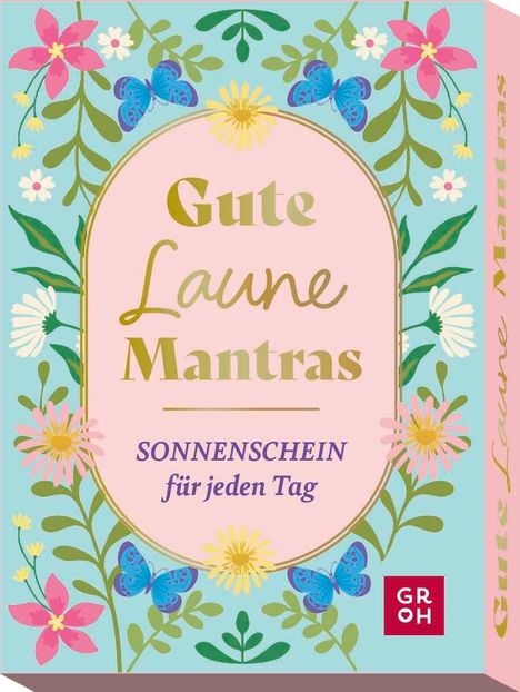 „Gute Laune Mantras: SONNENSCHEIN für jeden Tag.“ Bunte Blumen und Schmetterlinge verzieren den Hintergrund.
