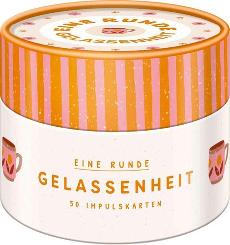 **EINE RUNDE GELASSENHEIT**  
50 IMPULSKARTEN  
Runddose mit Streifen, Tassen und Blumen.