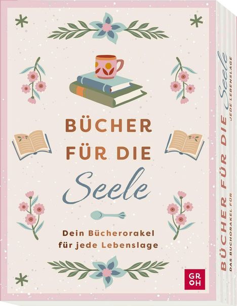 "BÜCHER FÜR DIE Seele. Dein Bücherorakel für jede Lebenslage." Illustration mit Blumen, Büchern, Tasse, kreativ gestaltet.