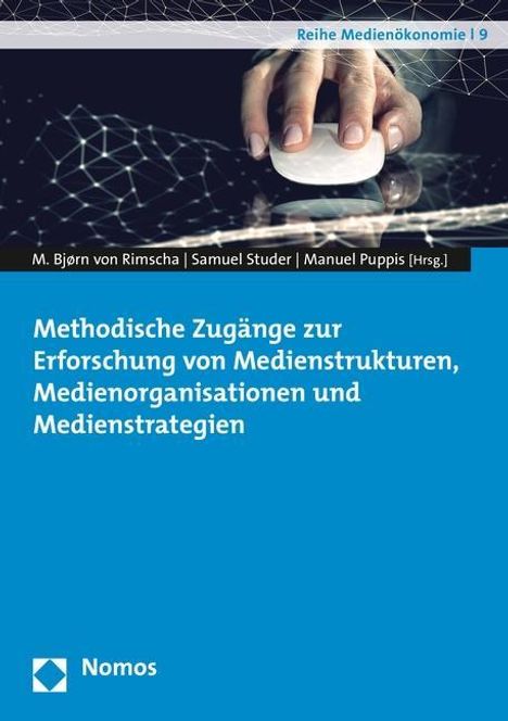 Methodische Zugänge zur Erforschung von Medienstrukturen, Me, Buch