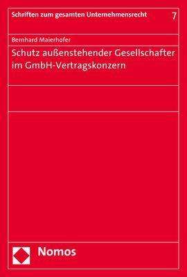 Bernhard Maierhofer: Maierhofer, B: Schutz außenstehender Gesellschafter, Buch