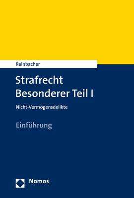 Tobias Reinbacher: Strafrecht Besonderer Teil I, Buch