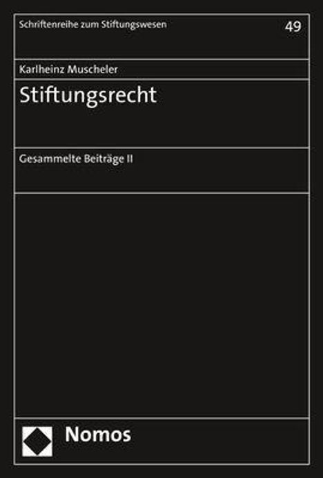 Karlheinz Muscheler: Stiftungsrecht, Buch