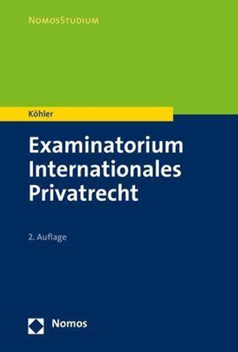 Andreas Köhler: Köhler, A: Examinatorium Internationales Privatrecht, Buch