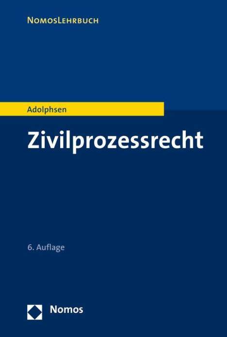 Jens Adolphsen: Adolphsen, J: Zivilprozessrecht, Buch