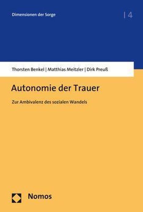 Thorsten Benkel: Benkel, T: Autonomie der Trauer, Buch