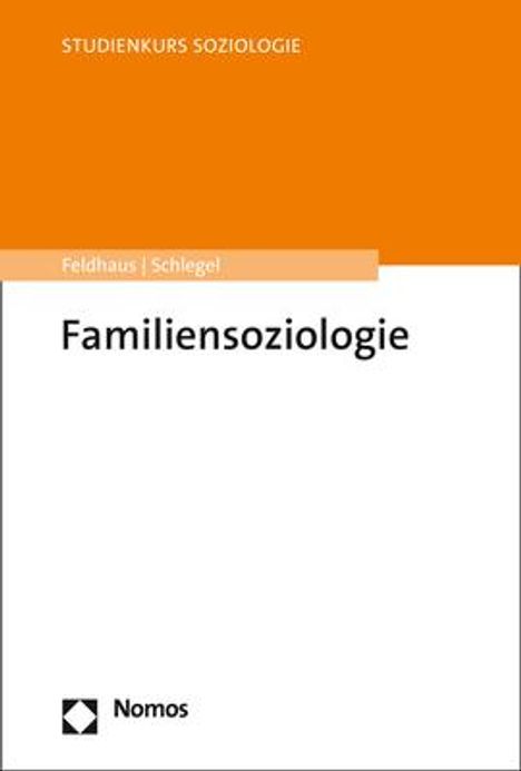 Michael Feldhaus: Familiensoziologie, Buch