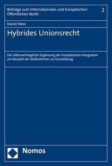Daniel Nees: Hybrides Unionsrecht, Buch