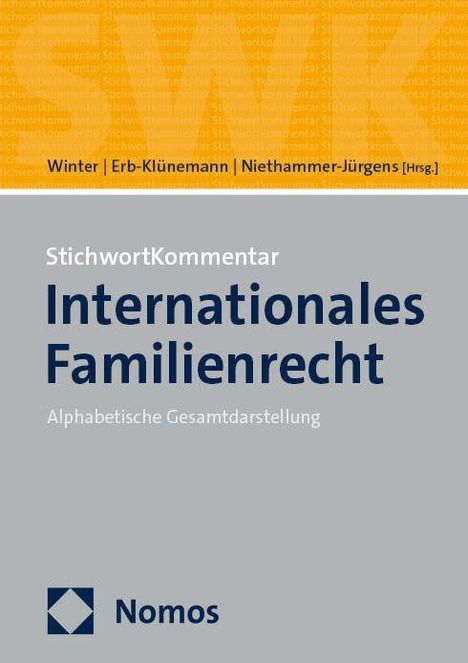 Winter, Erb-Klünemann, Niethammer-Jürgens [Hrsg.]. StichwortKommentar: Internationales Familienrecht. Nomos Verlag.