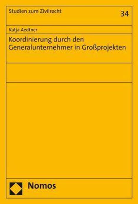 Katja Aedtner: Aedtner, K: Koordinierung durch den Generalunternehmer in Gr, Buch