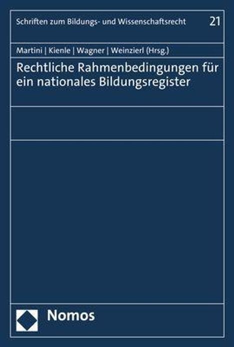 Mario Martini: Rechtliche Rahmenbedingungen für ein nationales Bildungsregister, Buch