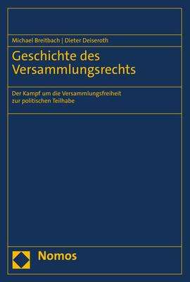 Michael Breitbach: Geschichte des Versammlungsrechts, Buch