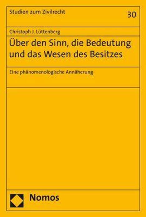 Christoph J. Lüttenberg: Über den Sinn, die Bedeutung und das Wesen des Besitzes, Buch