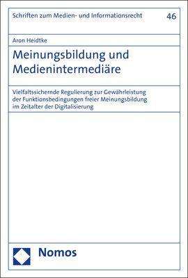 Aron Heidtke: Meinungsbildung und Medienintermediäre, Buch