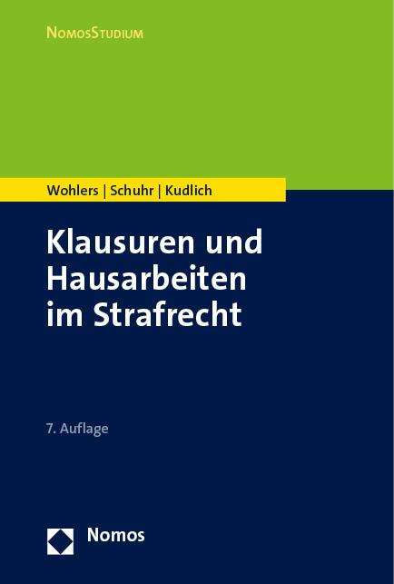 Wolfgang Wohlers: Klausuren und Hausarbeiten im Strafrecht, Buch
