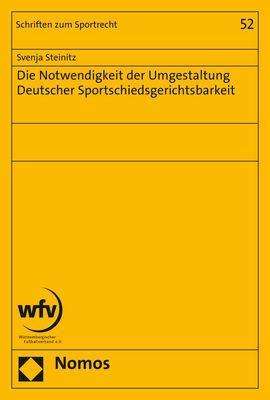 Svenja Steinitz: Steinitz, S: Notwendigkeit der Umgestaltung Deutscher Sports, Buch