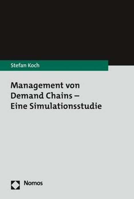 Stefan Koch: Management von Demand Chains - Eine Simulationsstudie, Buch