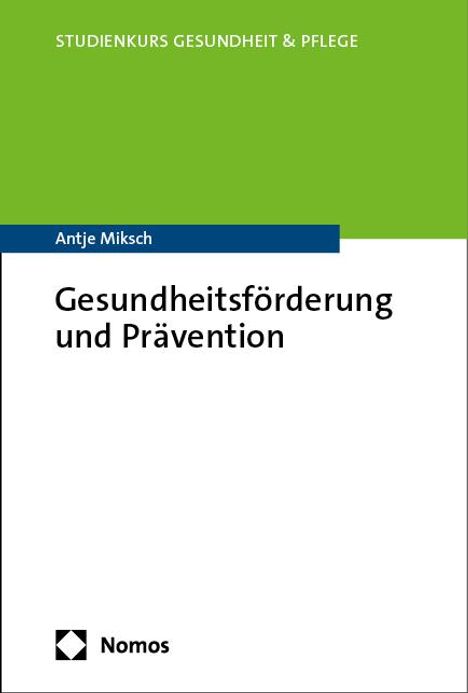 Antje Miksch: Gesundheitsförderung und Prävention, Buch