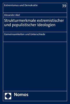 Alexander Akel: Akel, A: Strukturmerkmale extremistischer und populistischer, Buch