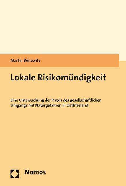 Martin Bönewitz: Bönewitz, M: Lokale Risikomündigkeit, Buch