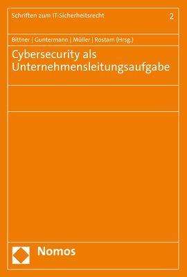 Cybersecurity als Unternehmensleitungsaufgabe, Buch