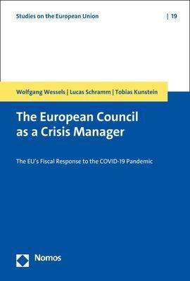 Wolfgang Wessels: Wessels, W: European Council as a Crisis Manager, Buch