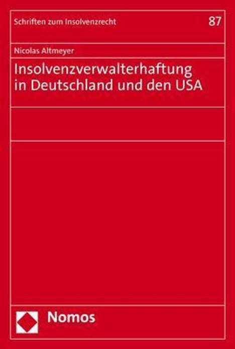 Nicolas Altmeyer: Altmeyer, N: Insolvenzverwalterhaftung in Deutschland und de, Buch