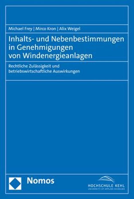 Michael Frey: Inhalts- und Nebenbestimmungen in Genehmigungen von Windenergieanlagen, Buch