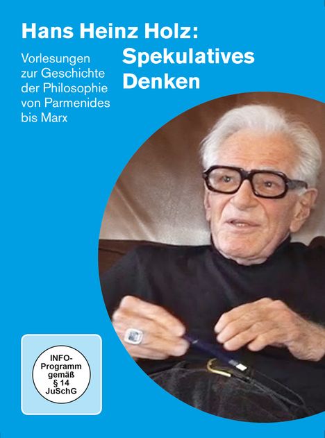 Hans Heinz Holz: Spekulatives Denken, 2 DVDs