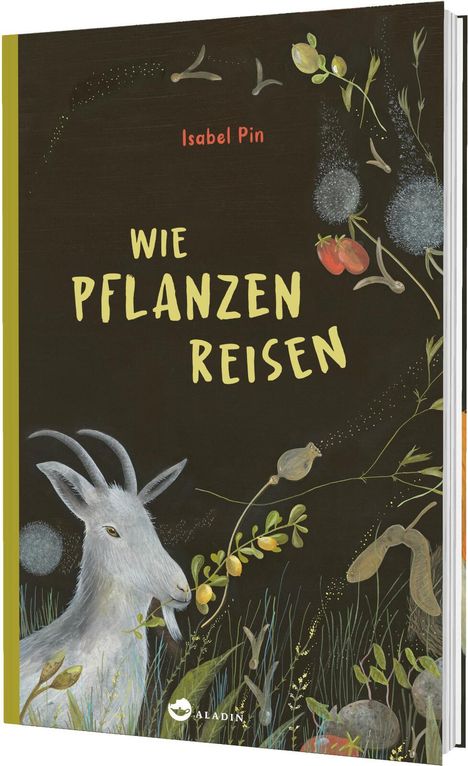 „Wie Pflanzen reisen“ von Isabel Pin ist in hellen Buchstaben. Eine Ziege knabbert an einem Zweig, umgeben von Pflanzen. Logo unten.