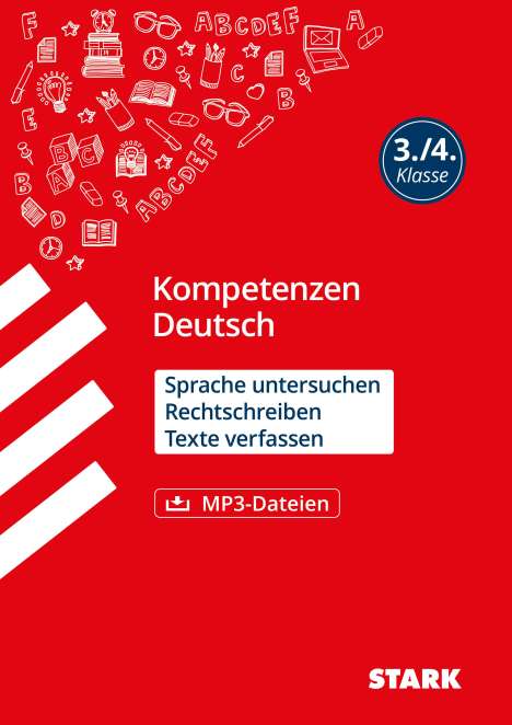 Martina Külling: STARK Kompetenzen Deutsch 3./4. Klasse - Sprache untersuchen, Rechtschreibung, Texte verfassen, Buch