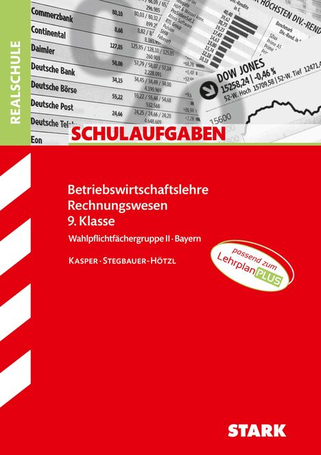 Cornelia Kasper: STARK Schulaufgaben Realschule - BwR 9. Klasse - Bayern, Buch