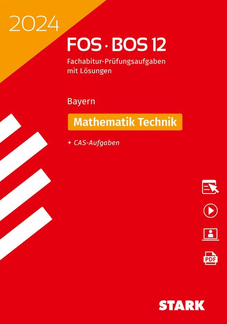 STARK Abiturprüfung FOS/BOS Bayern 2024 - Mathematik Technik 12. Klasse, 1 Buch und 1 Diverse
