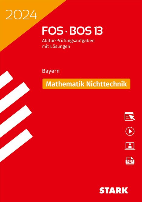 STARK Abiturprüfung FOS/BOS Bayern 2024 - Mathematik Nichttechnik 13. Klasse, 1 Buch und 1 Diverse