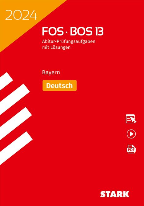 STARK Abiturprüfung FOS/BOS Bayern 2024 - Deutsch 13. Klasse, 1 Buch und 1 Diverse