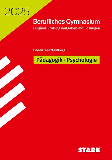 STARK Abiturprüfung Berufliches Gymnasium 2025 - Pädagogik/Psychologie - BaWü, Buch