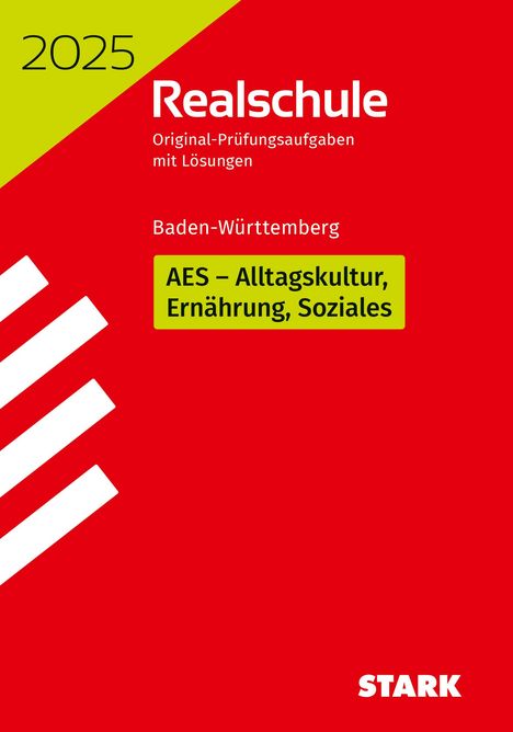 STARK Original-Prüfungen Realschule 2025 - AES - BaWü, Buch