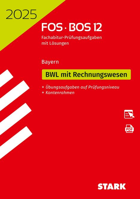 STARK Abiturprüfung FOS/BOS Bayern 2025 - Betriebswirtschaftslehre mit Rechnungswesen 12. Klasse, 1 Buch und 1 Diverse